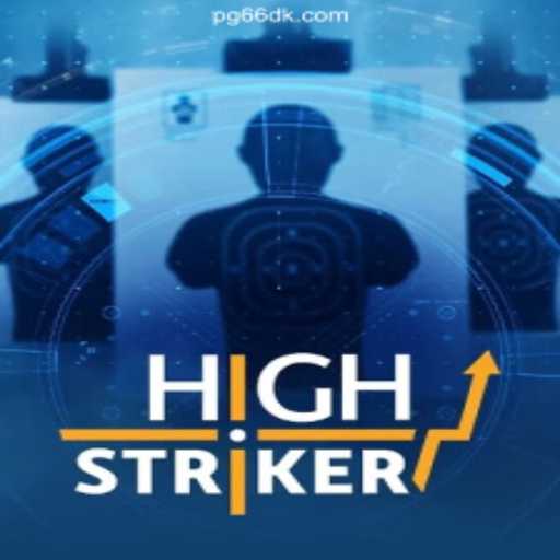 Discover the Thrills of HighStriker: 66DK's Premier Online Game